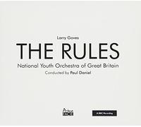 National Youth Orchestra Of Great Britain & Paul Daniel - Larry Goves: The Rules
