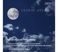 National Youth Wind Ensemble of Great Britain - Cloud Atlas: Wind Music of Philip Grange