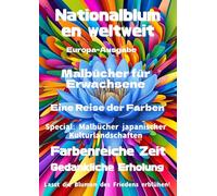 Nationalblumen der Länder der Welt: Europa: Malbücher für Erwachsene Eine Reise der Farben