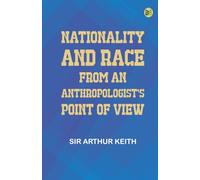 Nationality and Race from an Anthropologist's Point of View