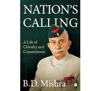 Nation's Calling: A Life of Chivalry and Commitment