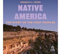 Native America: The Story of the First Peoples (Unearthing the Past)