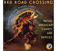 Native American Chants & Dances by Red Road Crossing Import edition (1999) Audio CD