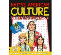Native American Culture Word Search Large Print with Positive Affirmations: 83 Themed Puzzles Celebrating Indigenous Culture, Relaxing Brain Games for Adults and Seniors