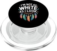 Native American Heritage Day I'm Not As White As I Look PopSockets PopGrip para MagSafe
