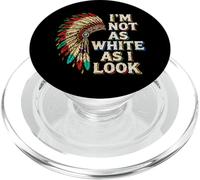 Native American Heritage Day I'm Not As White As I Look PopSockets PopGrip para MagSafe