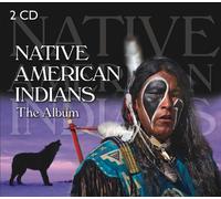Native American Indians - The Album