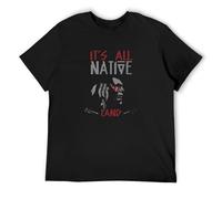 Native American Movement It's All Native Land Americans Tribe Tribal Unisex Cotton T-Shirts Black S