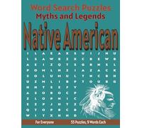 Native American Myths and Legends - Word Search Puzzles: Screen-Free Puzzles for Mental Fitness, Relaxation and Fun (Word Searches - Myths and Legends)