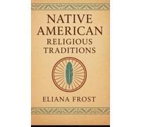 Native American Religious Traditions