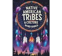 Native American Tribes & Culture Word Search: Word Searches with Easy to Read Print about Tribes, Culture and More | 6x9 inches, 110 pages | 50+ Puzzles... Gift for Vacations, Holiday and Free Times