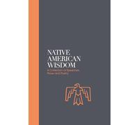 Native American Wisdom: A Spiritual Tradition at One With Nature (Sacred Wisdom)