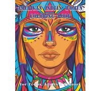 Native American Women Coloring Book: 100 Detailed Portraits of Beautiful American Indian Women