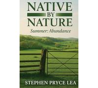 Native By Nature - Summer: Abundance