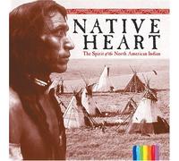Native Heart: Spirit of North American Indian by St. Clair Records