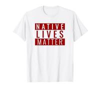 Native Lives Matter (Declaración Patriota) Camiseta