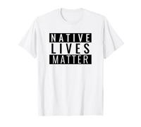 Native Lives Matter (Declaración Patriota) Camiseta