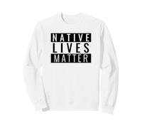 Native Lives Matter (Declaración Patriota) Sudadera