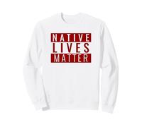 Native Lives Matter (Declaración Patriota) Sudadera