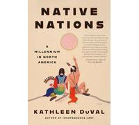 Native Nations: A Millennium in North America