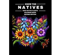 Native Ohio Flower Coloring Book vol.2: Mandala Coloring Book (Know the Natives)