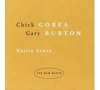 Native Sense-The New Duets by Chick Corea & Gary Burton