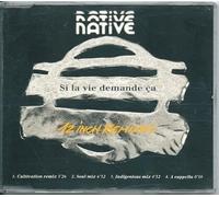 Native - Si la vie demande ca (12 Inch Remixes, 4 versions, 1993)