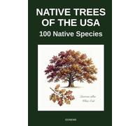 Native Trees of the USA: 100 Native Species (Nature Books)
