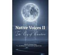 Native Voices II: The Cry of Creation