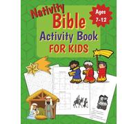 Nativity Bible Activity Book for Kids: Nativity and Bible Themed Puzzle Book for Children Ages 7-12 Including Word Searches, Crosswords, Coloring, and many more