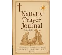 Nativity Prayer Journal: Reflecting on the Birth and Love of Christ