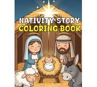 Nativity Story Coloring Book: A Christmas Coloring Journey Through the Birth of Jesus