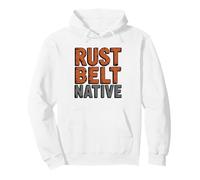 Nativo Rust Belt Orgullo Industrial Nacido En Midwest Ohio Sudadera con Capucha