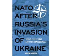 NATO After Russia's Invasion of Ukraine: Threat Perceptions and Their Consequences