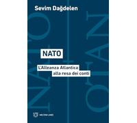 Nato. L'Alleanza Atlantica alla resa dei conti (Linee)