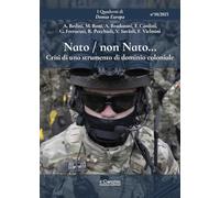 Nato / non Nato... Crisi di uno strumento di dominio coloniale (I Quaderni di Domus Europa)