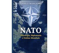 NATO Psicologia, Diplomazia e Ordine Mondiale