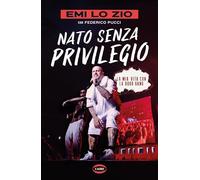 Nato senza privilegio. La mia vita con la Dogo gang (On-Off)