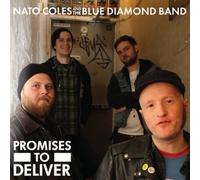 Nato & The Blue Diamond Coles - Promises To Deliver