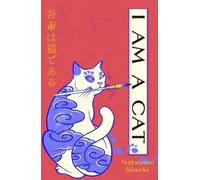 Natsume Soseki I Am a Cat (Tapa blanda)