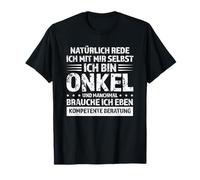 natürlich rede ich mit mir selbst ich Bin Onkel Onkeln Camiseta