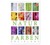 Natur Farben Dreiklang (Wandkalender 2026 DIN A2 hoch), CALVENDO Monatskalender: Erleben Sie die Farben der Natur in 12 wunderbaren Triptych Kompositionen