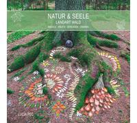 NATUR & SEELE - LANDART WALD: magisch · kreativ · verbunden · lebendig