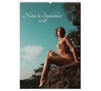Natur und Sinnlichkeit (Wandkalender 2026 DIN A2 hoch), CALVENDO Monatskalender: Sinnliche Aktaufnahmen in traumhaften Landschaften