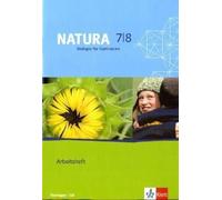 Natura - Biologie für Gymnasien. Neubearbeitung. Arbeitsheft 7./8. Schuljahr für Thüringen
