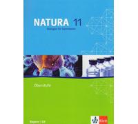Natura Biologie für Gymnasien. Schülerband 11. Schuljahr. G8. Ausgabe für Bayern