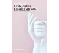 Natura, cultura e filosofia dell'uomo. Cassirer e la teoria del simbolo