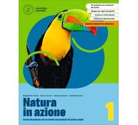 Natura in azione. Per la Scuola media. Con e-book. Con espansione online (Vol. 1)