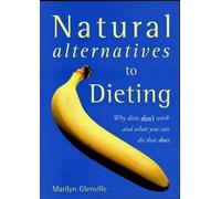 Natural Alternatives to Dieting by Marilyn Glenville (2003-10-04)
