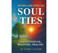 Natural and Spiritual Soul Ties